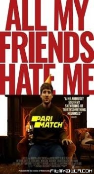 All My Friends Hate Me (2021) Hindi Dubbed