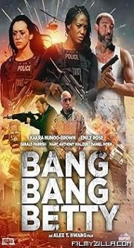 Bang Bang Betty (2023) Hindi Dubbed Movie