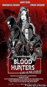 Blood Hunters Rise of the Hybrids (2019) Hindi Dubbed