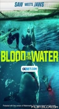 Blood in the Water (2021) Hindi Dubbed