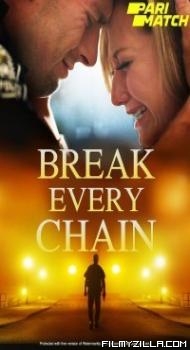 Break Every Chain (2021) Hindi Dubbed