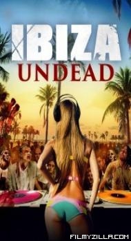 Ibiza Undead (2016) Hindi Dubbed