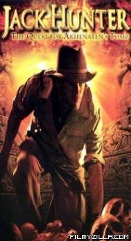 Jack Hunter and the Quest for Akhenatens Tomb (2008) Hindi Dubbed