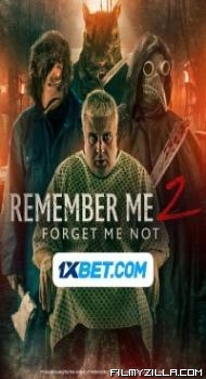 Remember Me 2 Forget Me Not (2024) Hindi Dubbed