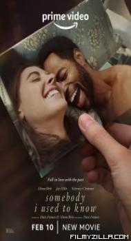 Somebody I Used to Know (2023) Hindi Dubbed