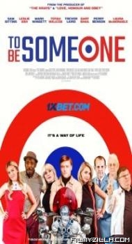 To Be Someone (2021) Hindi Dubbed