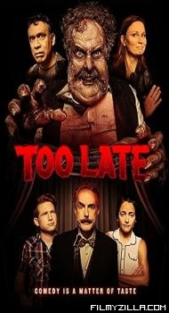 Too Late (2021) Hindi Dubbed